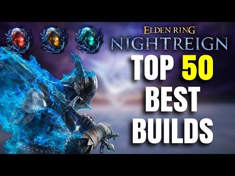 Best Builds For Every Character! Elden Ring Nightreign