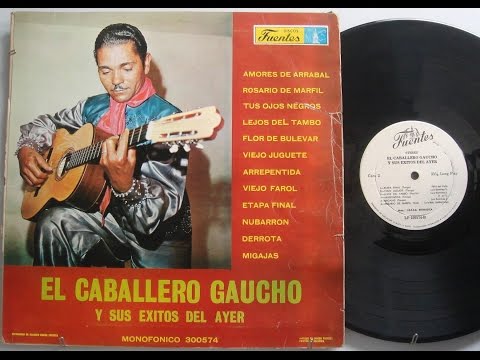 Viejo Farol - El Caballero Gaucho (Remasterizada) ♫♪♫