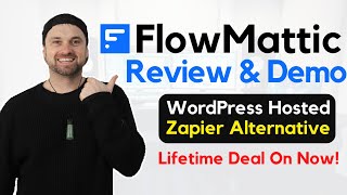 FlowMattic Review ❇️ WordPress Hosted Zapier Alternative 🤯 Lifetime Deal