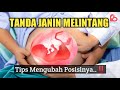 INI TANDANYA JANIN BERADA DALAM POSISI MELINTANG BUMIL LAKUKAN HAL INI