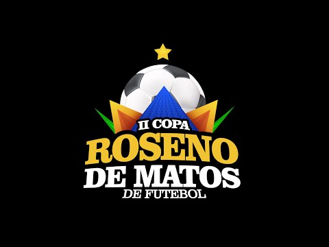 2ª COPA ROSENO DE MATOS DE FUTEBOL