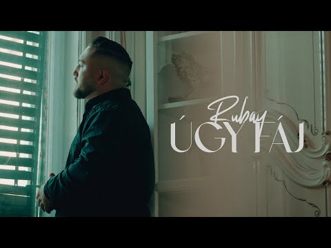 RUBAY – Úgy Fáj  (Official Videoclip)