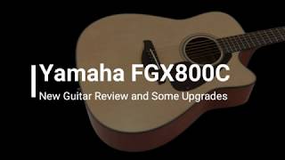 Video thumbnail for Yamaha FGX800C Review and Upgrades by jimhollis41