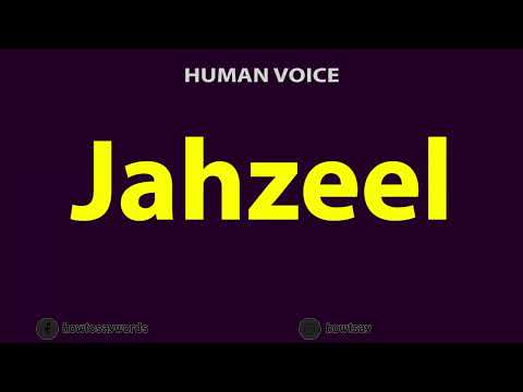 How to Pronounce Jahzeel