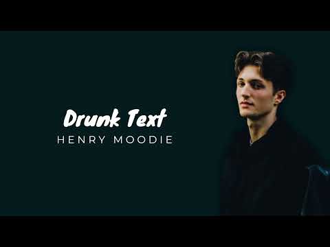 HENRY MOODIE - DRUNK TEXT (Lirik dan Terjemahan)