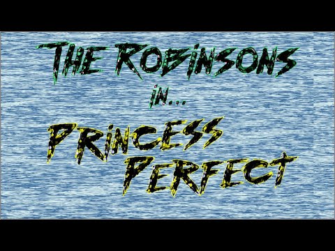 The Robinsons - Princess Perfect (Official Video)