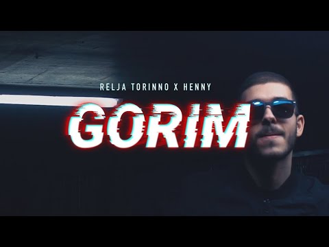 Relja Torinno x Henny - Gorim (Official Video)