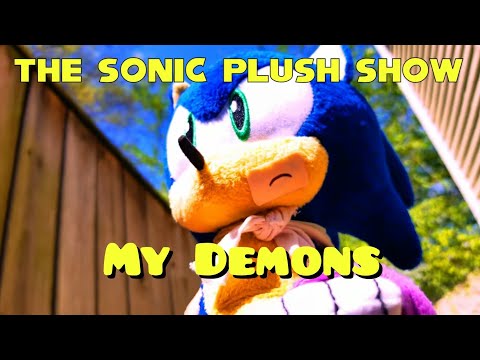 The Sonic Plush Show - MV - My Demons By: StarSet