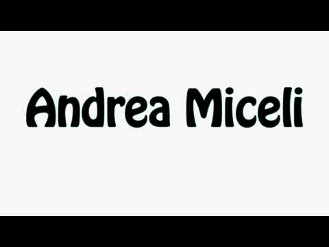 Learn How To Pronounce Andrea Miceli