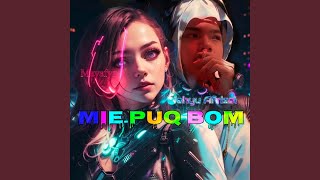 Download lagu MIE PUQ BOOM mp3 Download lagu MIE PUQ BOOM mp3