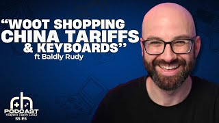 Baldly Rudy: BEST Keyboards, RP Flip 2 Wishlist & PESKY Tariffs