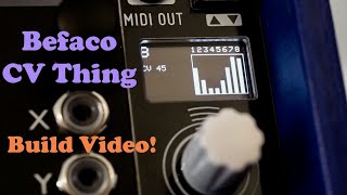 Video thumbnail for Befaco CV Thing - Build Video by Synth Diy Guy