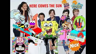 KIDZ BOP Kids &amp; KIDZ BOP SpongeBob - Here Comes The Sun (KIDZ BOP SINGS THE BEATLES)