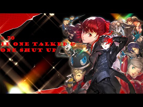Persona 5 Royal pt 70 If One Talked & One Shut Up