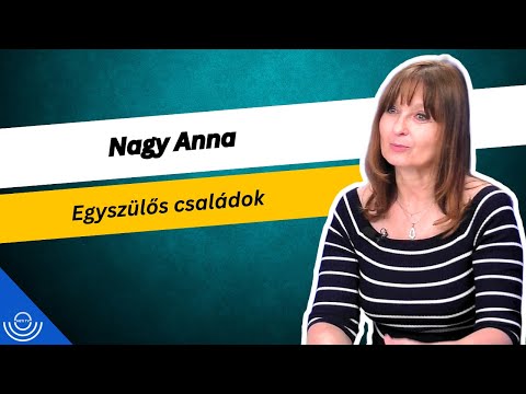 Pirkadat: Nagy Anna – Egyszülős családok