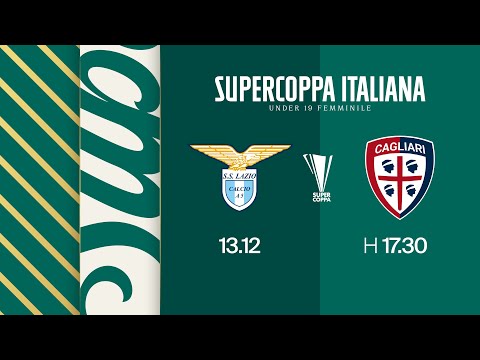 Lazio-Cagliari 4-3 d.t.s. | Supercoppa Under 19 Femminile 2025