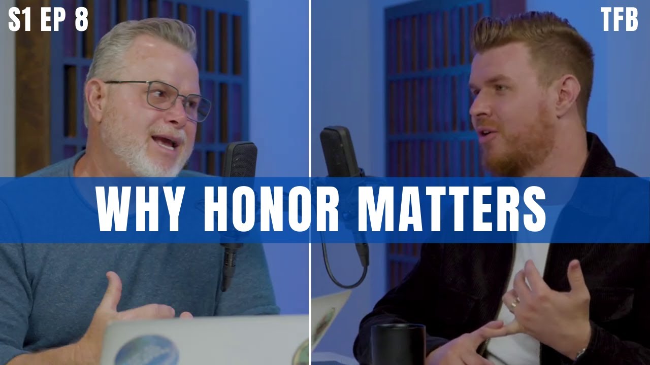 From Father to Son, Pt. 2: The Blessing of Honor | S1 EP8 From Father to Son, Pt. 2: The Blessing of Honor | S1 EP8