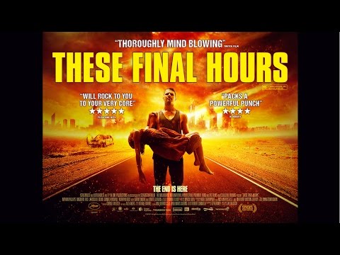 THESE FINAL HOURS trailer