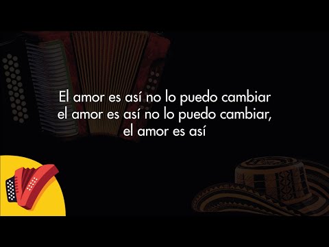 El Amor Es Así, Los Gigantes Del Vallenato, Video Letra - Sentir Vallenato