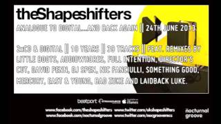 The Shapeshifters - Back To Basics (Director's Cut Signature Mix) : Nocturnal Groove