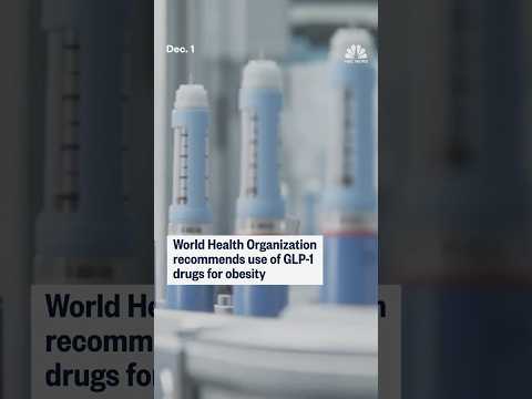 World Health Organization recommends use of GLP-1 drugs for obesity