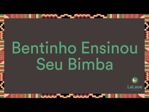 Bentinho Ensinou Seu Bimba