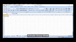 EXCEL -ACTIVATE GROUP MODE