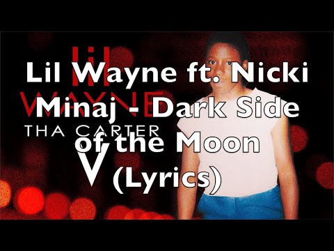 Dark Side Of The Moon By Lil Wayne Featuring Nicki Minaj Songfacts Dark Side Of The Moon By Lil Wayne Featuring Nicki Minaj Songfacts