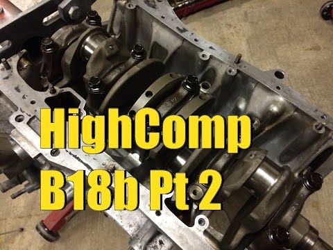 HighComp B18b Crank Installation