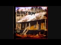 Buddy Guy - Done got old