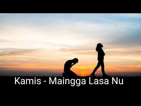 Kamis - Maingga lasa nu
