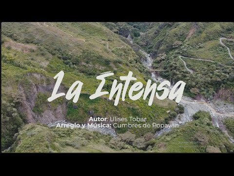 La Intensa - Cumbres Popayán - VIDEO OFICIAL
