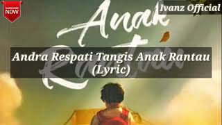Download lagu Andra respati tangis anak Rantau lirik mp3