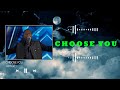 JohGE Choose You Official Audio With Lyrics