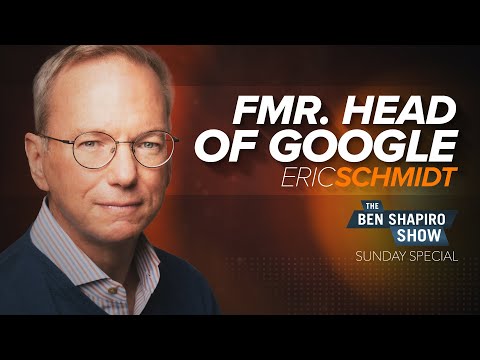 Eric Schmidt | The Ben Shapiro Show Sunday Special Ep. 120