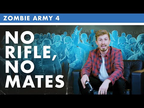 Let's Play Zombie Army 4 | No Rifle, No Mates Challenge!