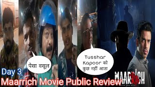 Maarrich Movie Public Review Day 3 Public Reaction Hindi Audience |Tusshar Kapoor |Naseeruddin Shah