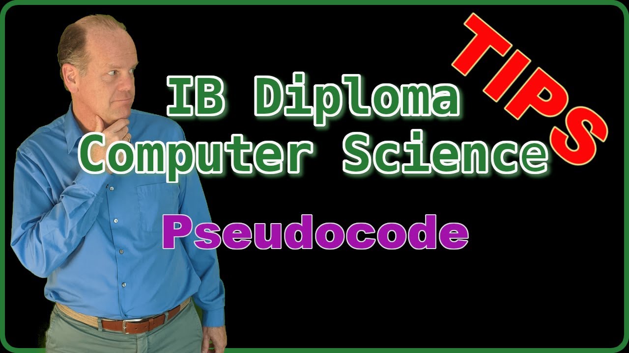 IBDP CompSci Tips: Pseudocode