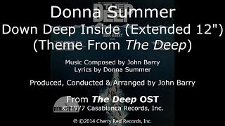 Donna Summer - Down Deep Inside LYRICS 12&quot; Extended Disco Version Remastered &quot;The Deep&quot; OST 1977