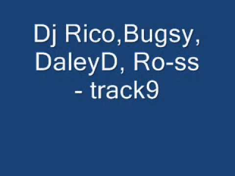 Dj Rico,Mc's Bugsy,Daley D,Ro-ss - track 9