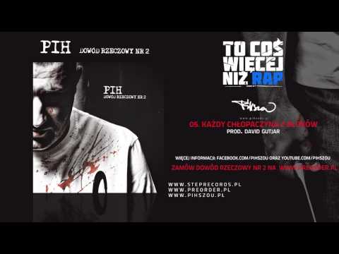 05. Pih - Każdy chłopaczyna z bloków (prod. David Gutjar)