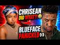 CHRISEAN PUT EVERYTHING ON BLAST BLUEFACE CALLED HER IMMEDIATELY