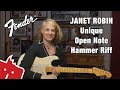 Unique Open Note Hammer Riff - Janet Robin & Fender