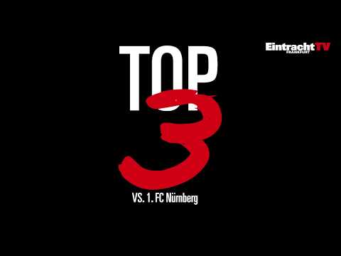 Die Top 3 Tore gegen Nürnberg I Eintracht Frankfurt