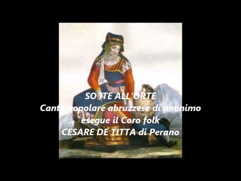 ALL'ORTE canto popolare abruzzese - Corale folk Cesare De Titta di Perano