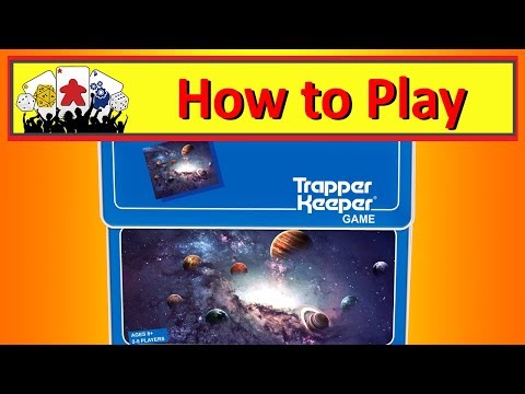 How To Play Trapper Keeper