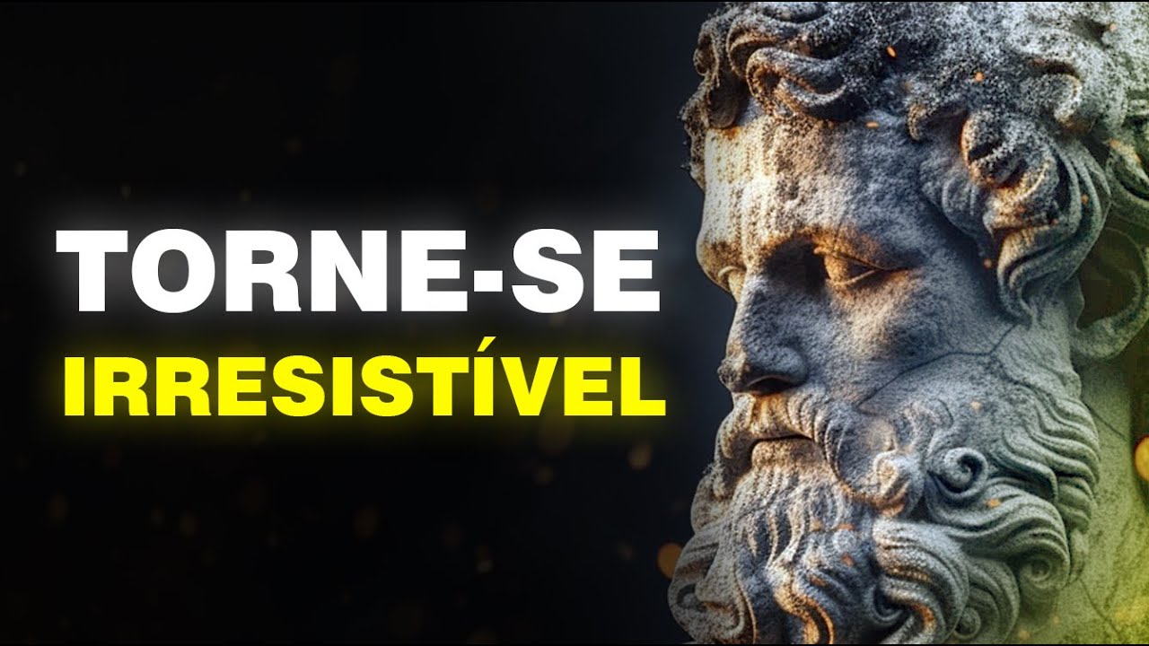 AUMENTE seu poder de ATRAÇÃO PESSOAL - ESTOICISMO