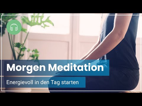 Geführte Morgen Meditation - 5 Minuten für einen positiven Start in den Tag