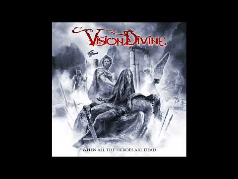 2019 - VISION DIVINE - When All the Heroes Are Dead  (Full Album)