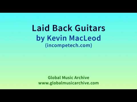 Laid Back Guitars by Kevin MacLeod 1 HOUR